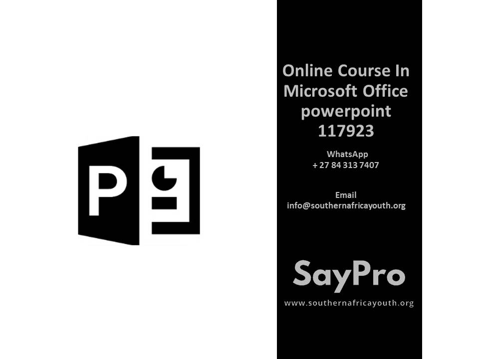 *SayPro Online Course in Microsoft Office PowerPoint #117923