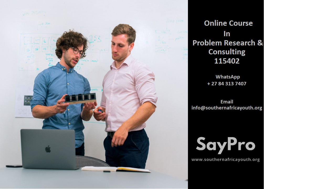 SayPro Online Course in Problem Research and Consulting 115402