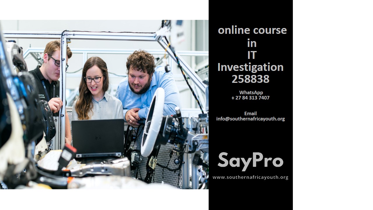 SayPro Online Course in Information Technology Investigation 258838