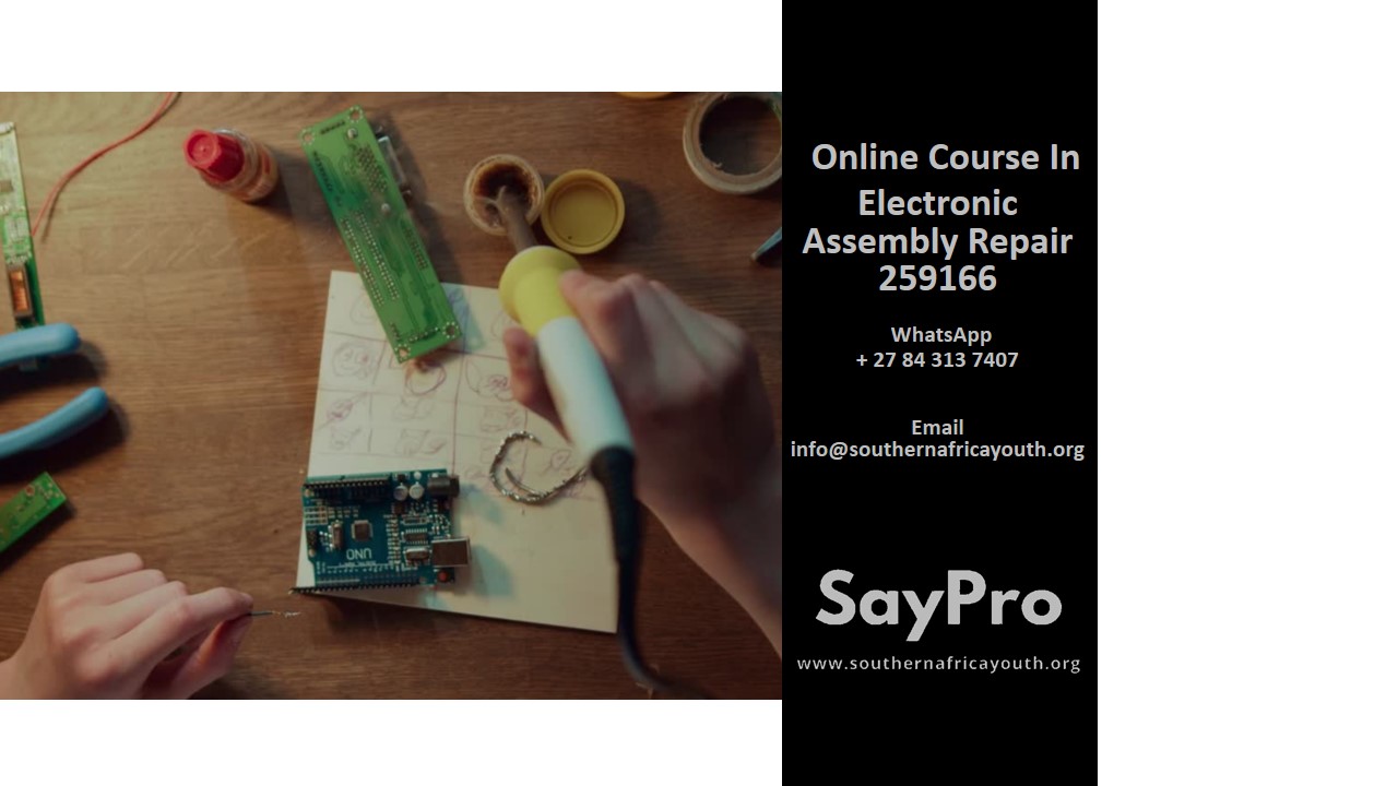 SayPro Online Course in Electronic Assembly Repair 259166