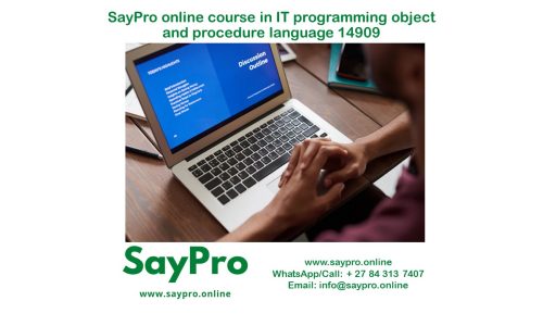 *SayPro Online Course in IT Programming Object and Procedure Language 14909