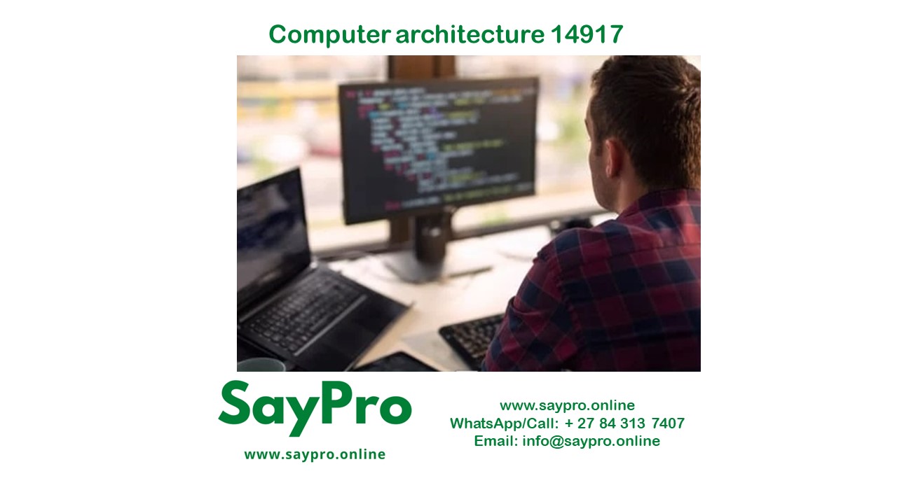 *SayPro Online Course in Computer Architecture 14917