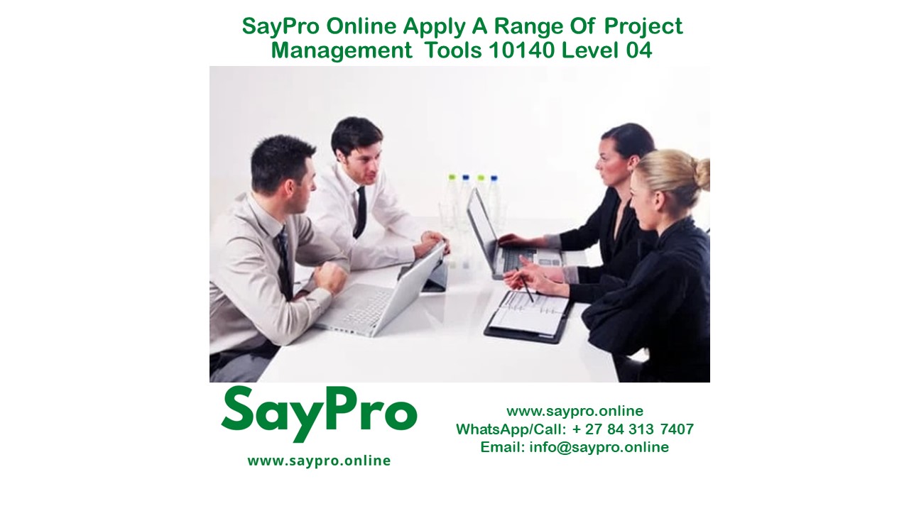 SayPro Online Course – Apply a range of project management  tools 10140 Level 04