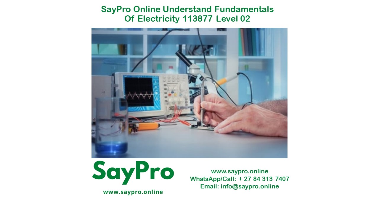 SayPro Online Understand fundamentals of electricity 113877 Level 02