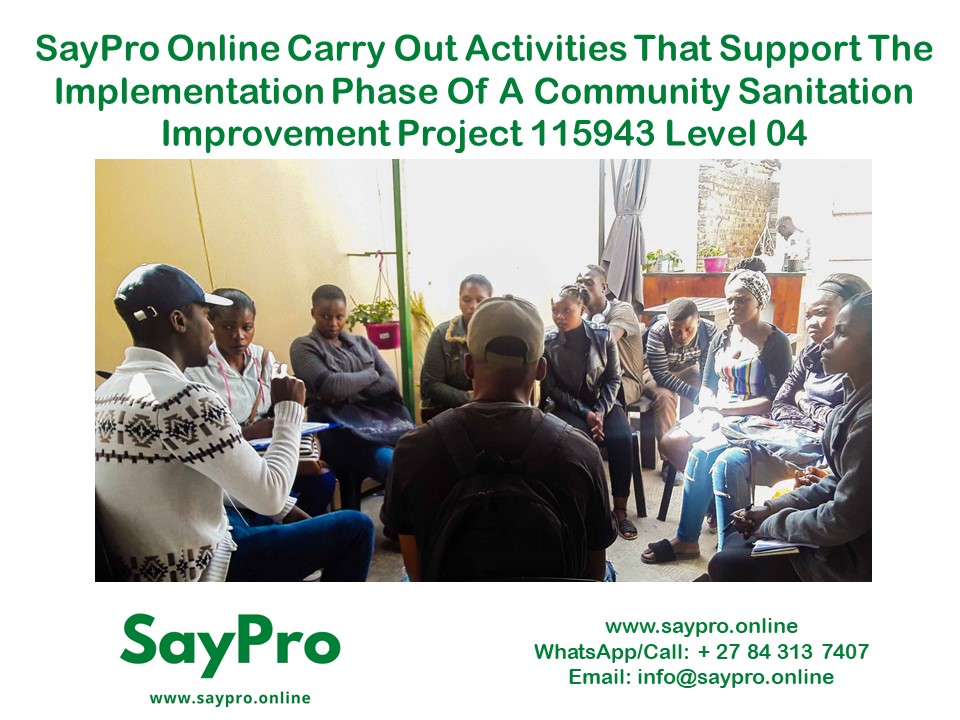 SayPro Online Carry out activities that support the preparation phase of a community sanitation improvement project 115944 Level 04