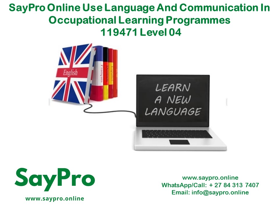 SayPro Online Use language and communication in occupational learning programmes 119471 Level 04