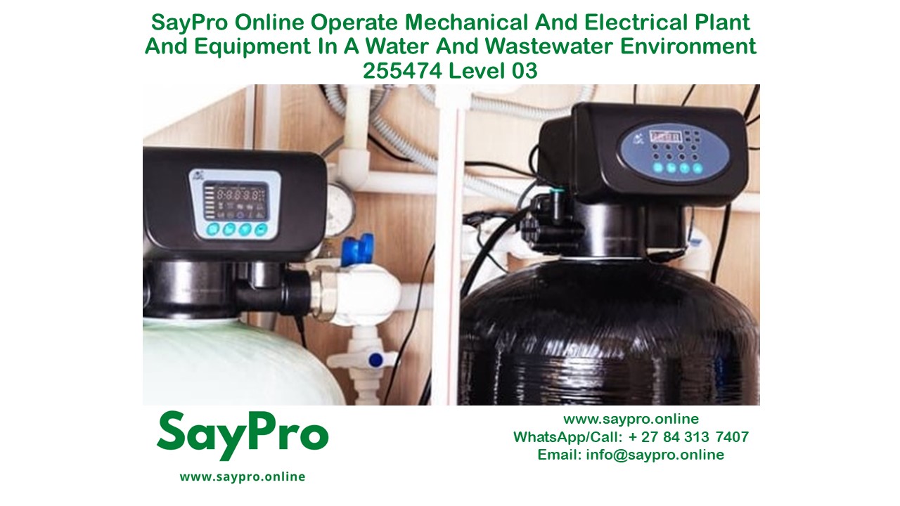 SayPro Online Operate mechanical and electrical plant and equipment in a water and wastewater environment 255474 Level 03