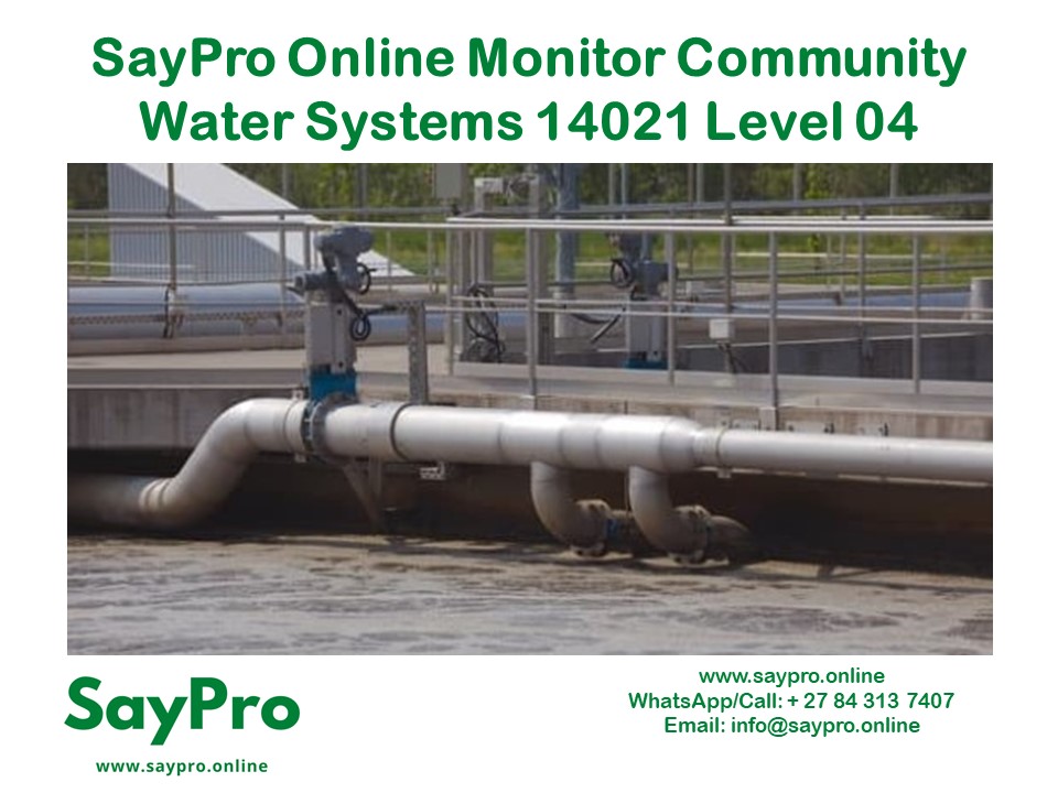 SayPro Online Monitor community water systems 14021 Level 04